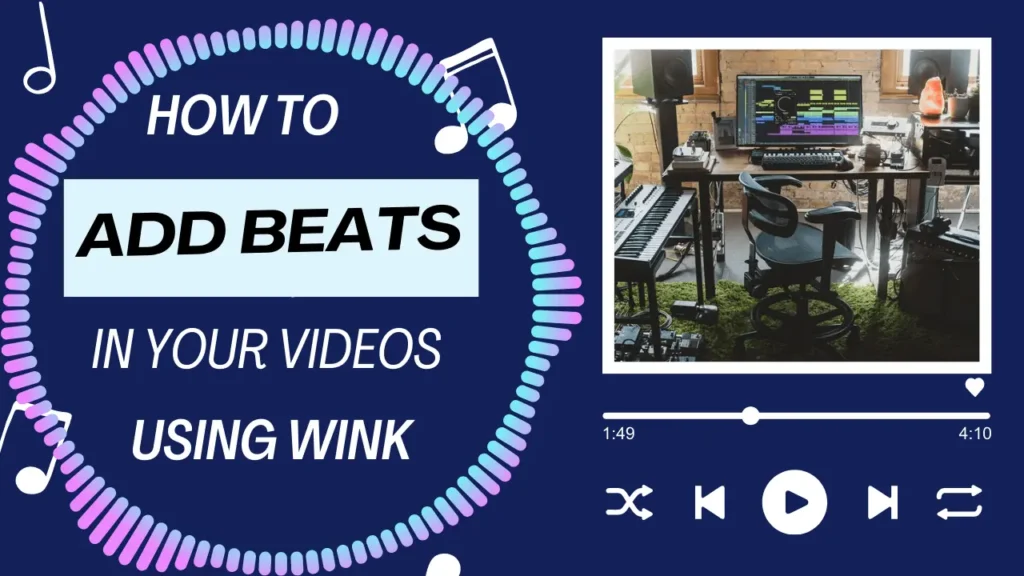 How To Add Beats in videos using wink